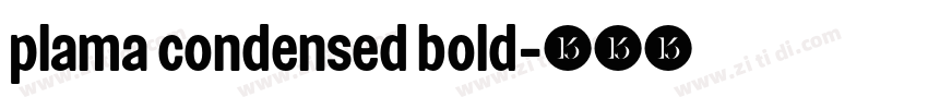 plama condensed bold字体转换